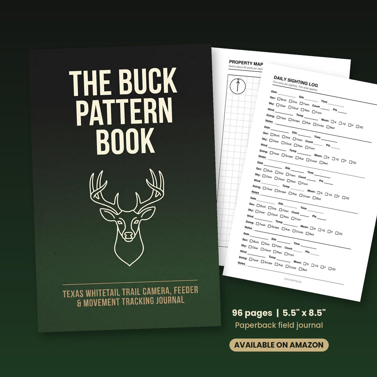 The Buck Pattern Book: Texas Whitetail Trail Camera, Feeder & Movement Tracking Journal (Paperback, 96 Pages)